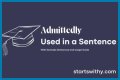 How do you use admittedly in a sentence? – Janet-Panic.com
