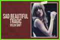 LYRICS: Taylor Swift – Sad Beautiful Tragic