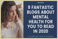 Mental Health Blogs – Top Mental Health Blogs and Websites