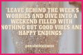 Start Your Weekend With Inspiration